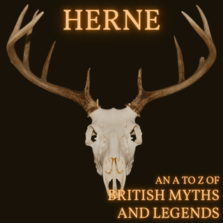 Herne [An A-Z of Myths] - herne